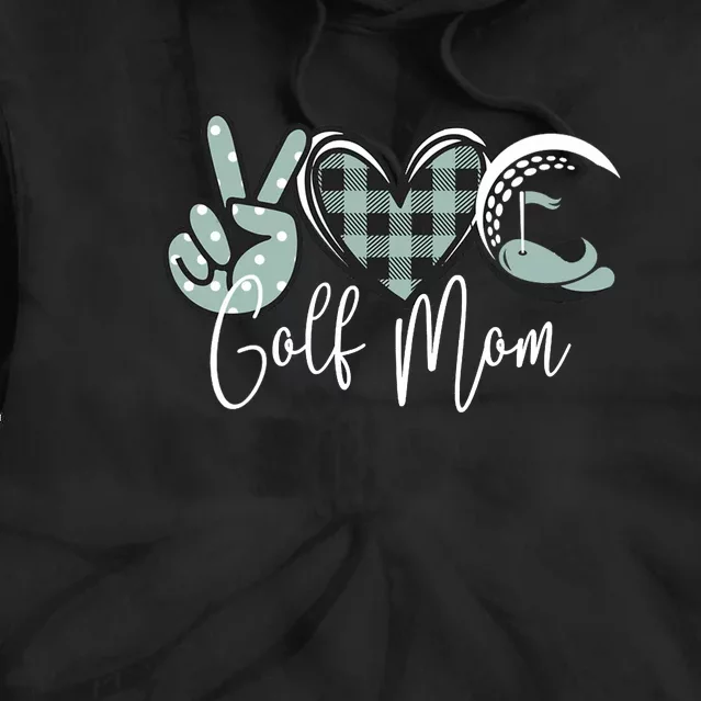 Peace Love Golf Mom Gift For Mother's Day Funny Golf Tie Dye Hoodie