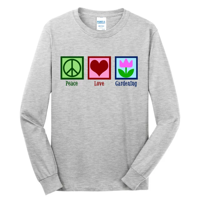 Peace Love Gardening Tall Long Sleeve T-Shirt