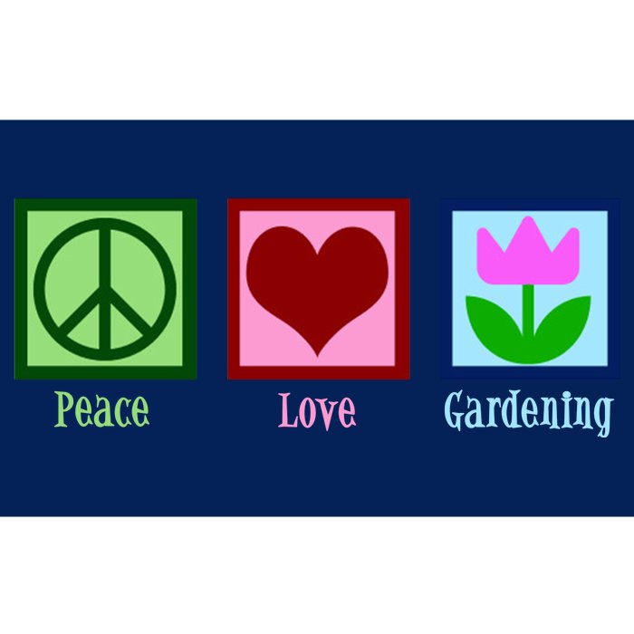 Peace Love Gardening Bumper Sticker