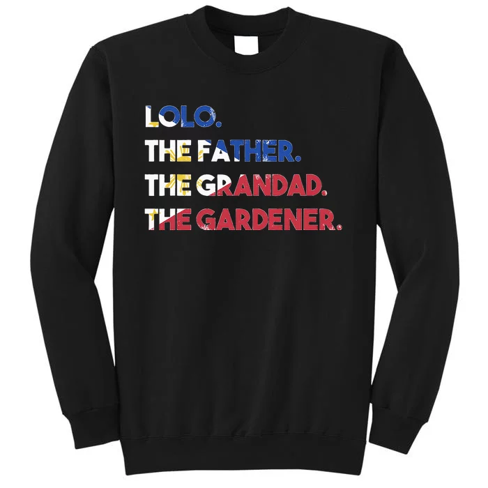 Philippines Lolo Grandad Father Gardener Flag Filipino Tall Sweatshirt