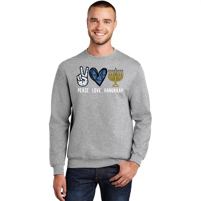 Peace Love Hanukkah Jewish Holiday Gift Tall Sweatshirt