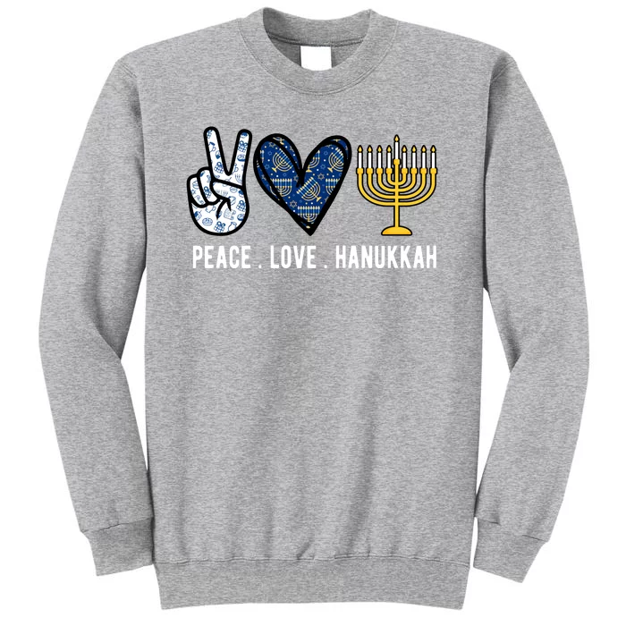 Peace Love Hanukkah Jewish Holiday Gift Tall Sweatshirt