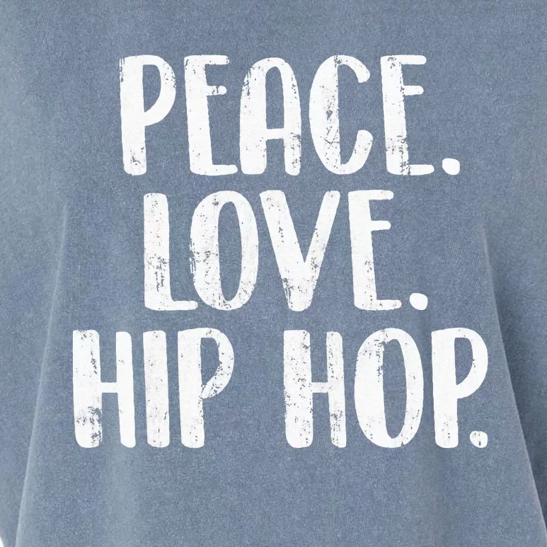 Peace Love Hip Hop HipHop Dancer Breakdance Breakdancing Garment-Dyed Women's Muscle Tee