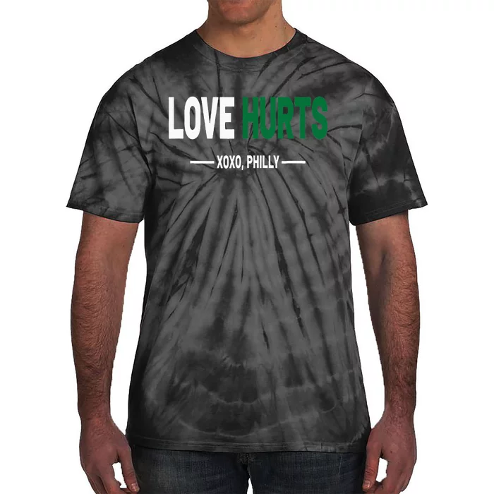 Philadelphia Love Hurts Fan Pride Tie-Dye T-Shirt