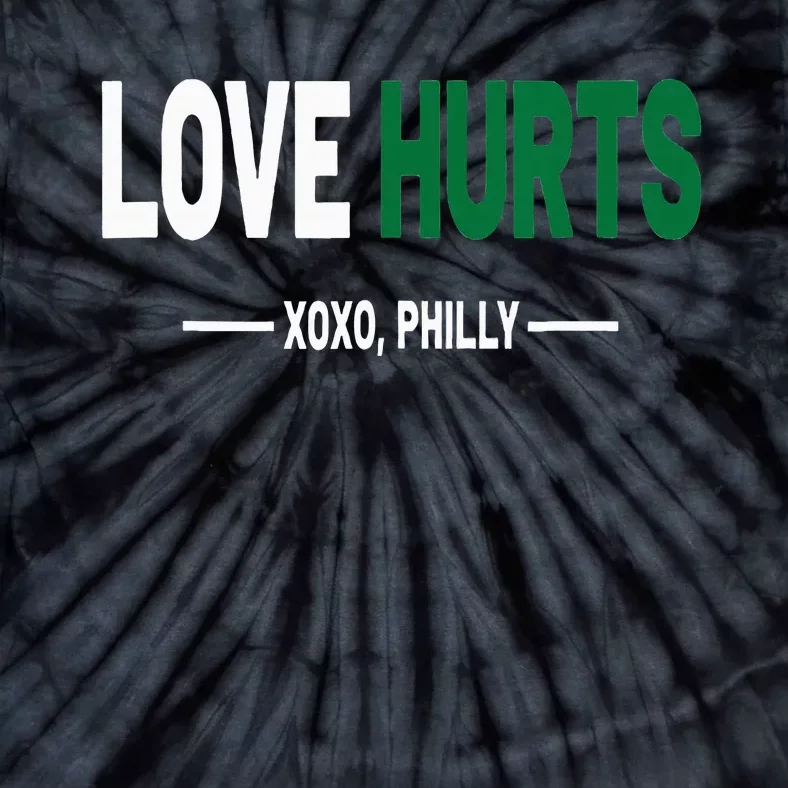 Philadelphia Love Hurts Fan Pride Tie-Dye T-Shirt