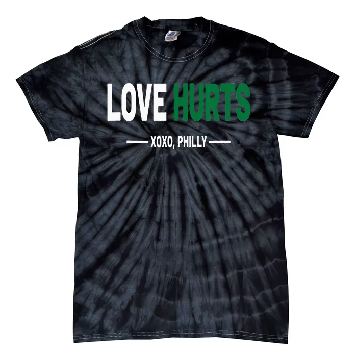 Philadelphia Love Hurts Fan Pride Tie-Dye T-Shirt