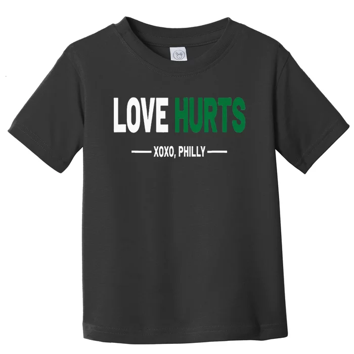 Philadelphia Love Hurts Fan Pride Toddler T-Shirt