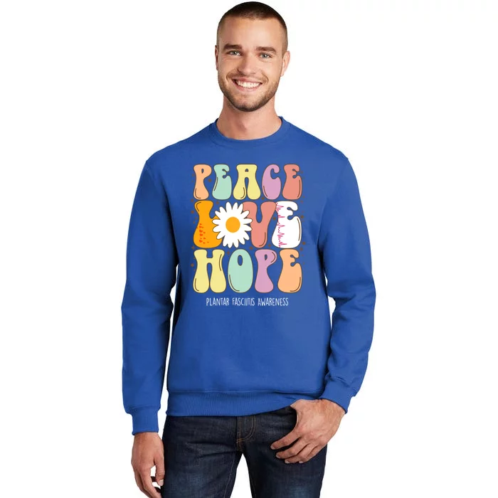 Peace Love Hope Plantar Fasciitis Awareness Gift Sweatshirt