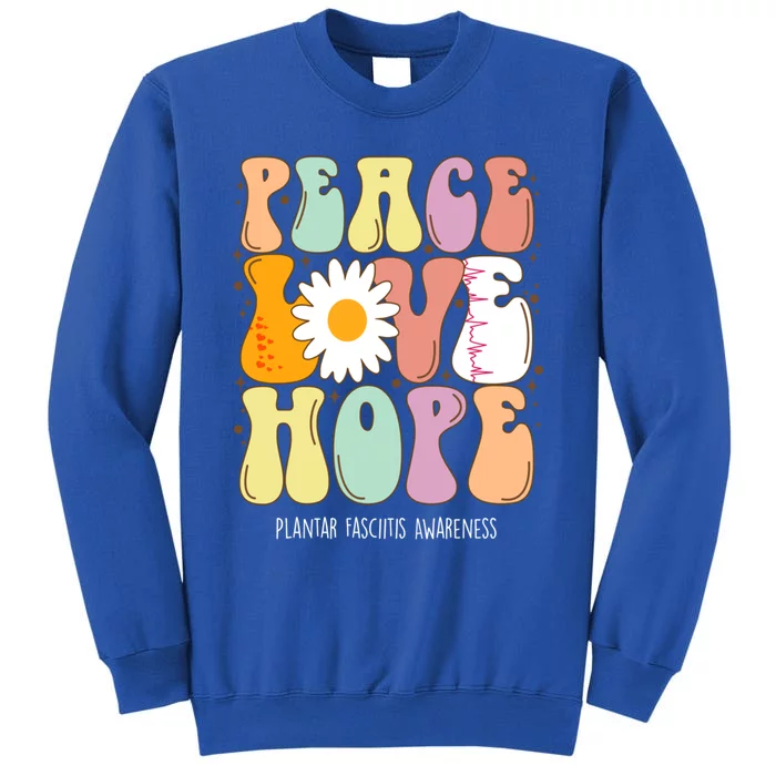 Peace Love Hope Plantar Fasciitis Awareness Gift Sweatshirt