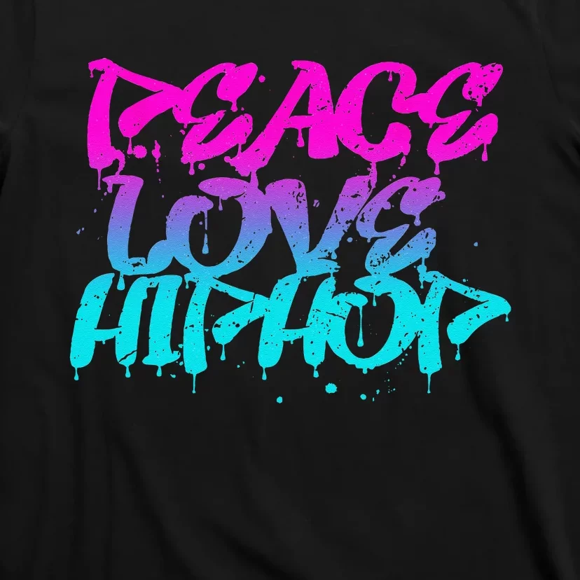 Peace Love Hip Hop Graffiti Retro Rap Music T-Shirt