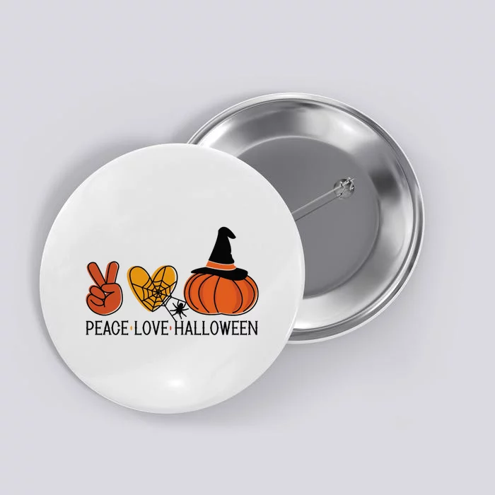 Peace Love Halloween Button