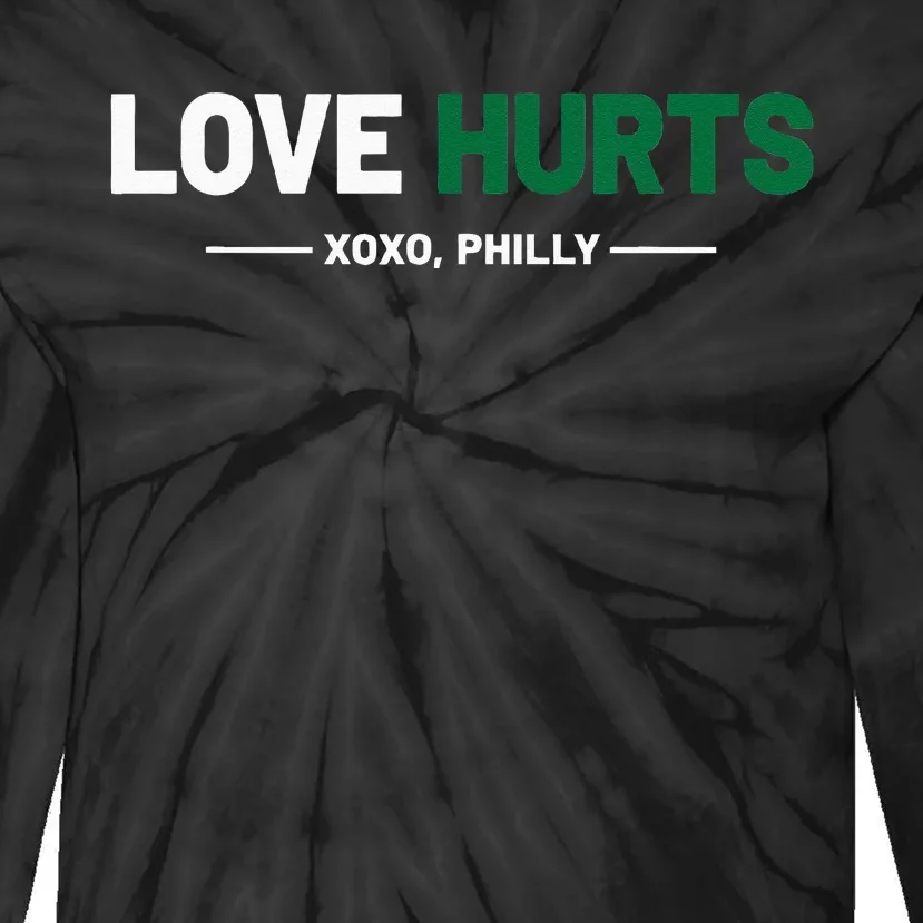 Philadelphia Love Hurts Fan Pride Cute Tie-Dye Long Sleeve Shirt