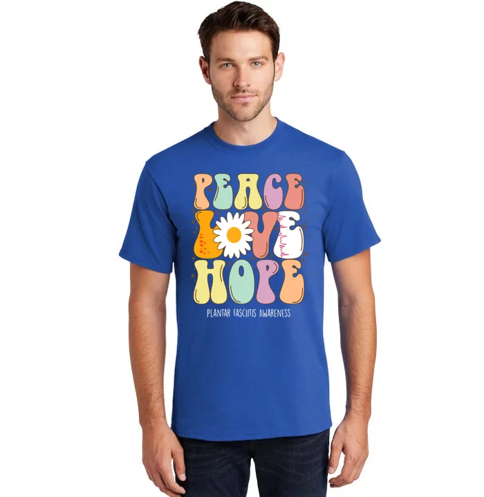 Peace Love Hope Plantar Fasciitis Awareness Gift Tall T-Shirt