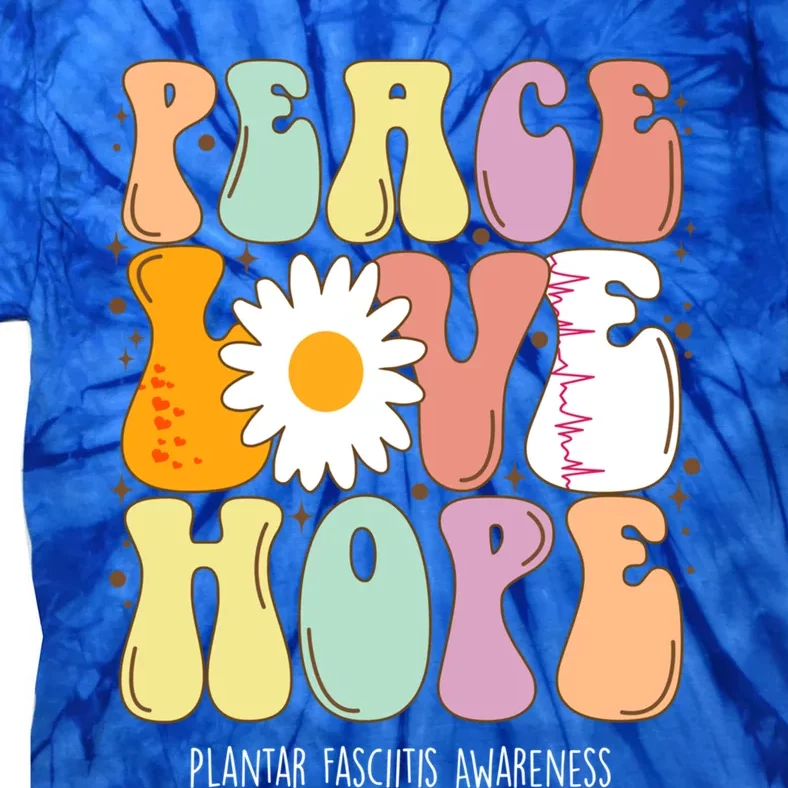 Peace Love Hope Plantar Fasciitis Awareness Gift Tie-Dye T-Shirt