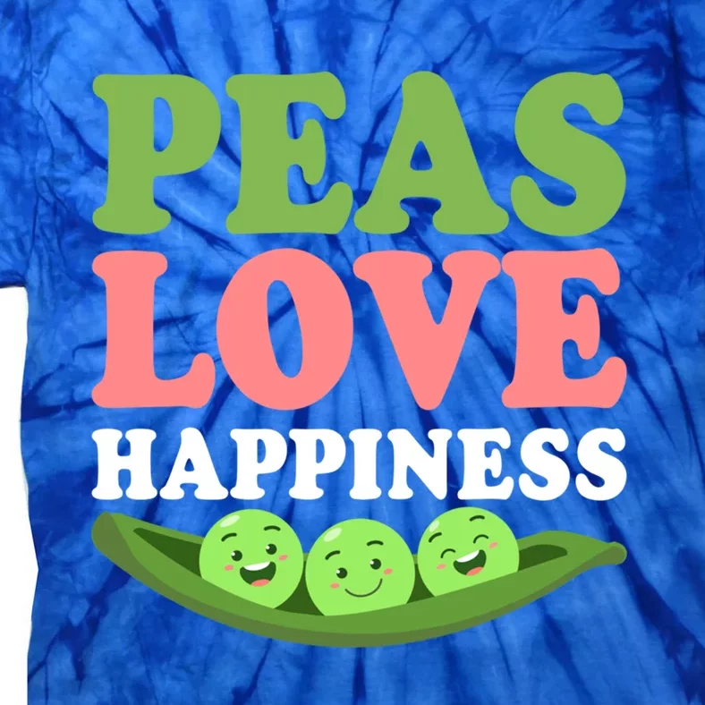 Peas Love Happiness Funny Veganism Veggie Funny Gift Tie-Dye T-Shirt