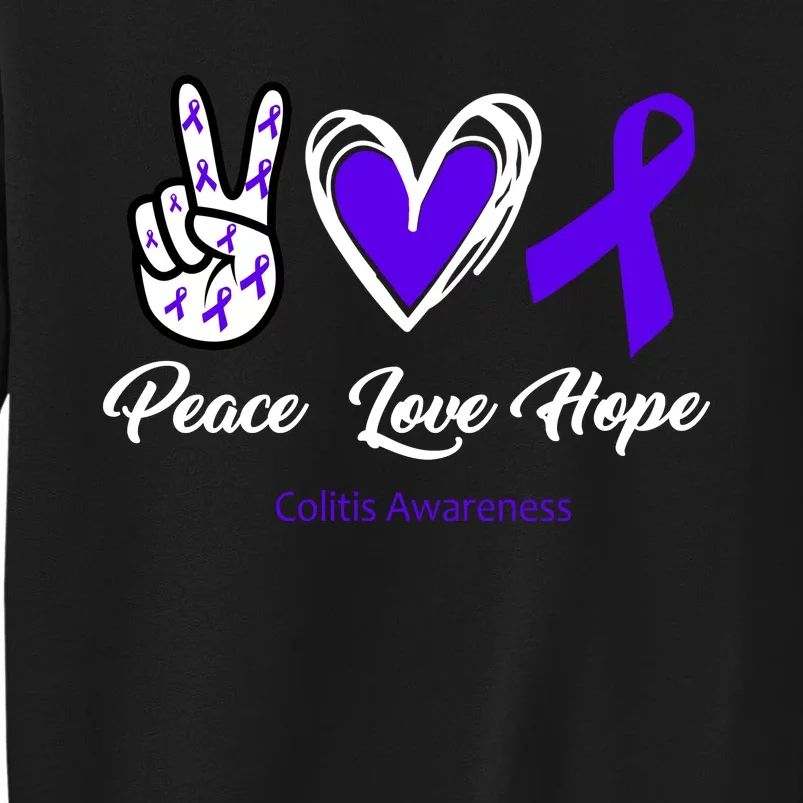 Peace Love Hope Colitis Awareness Sweatshirt