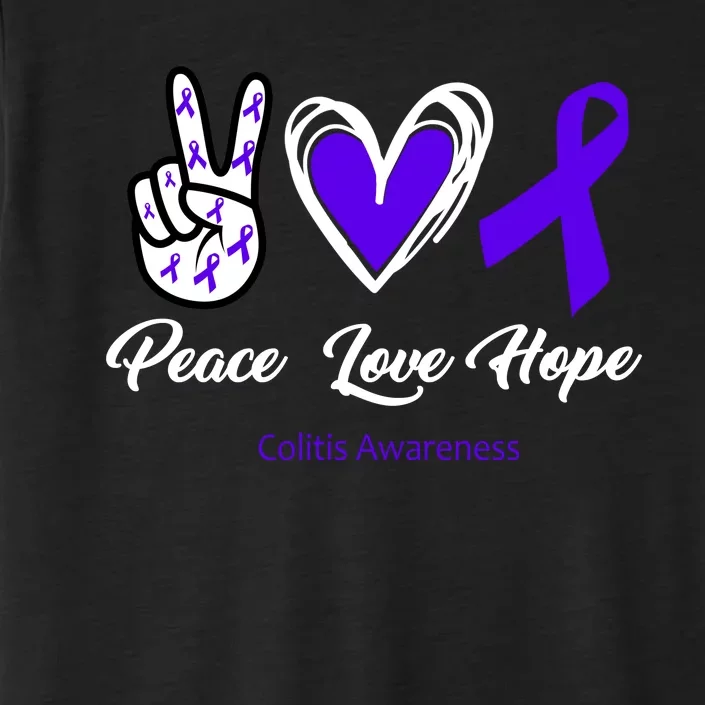 Peace Love Hope Colitis Awareness ChromaSoft Performance T-Shirt