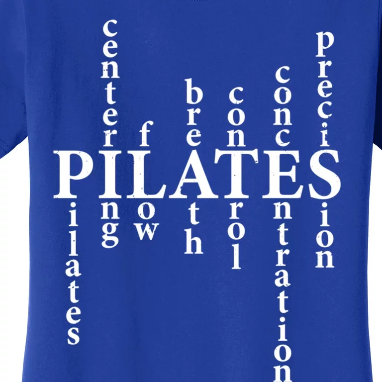 Pilates Lover Humor Pilates Principles Workout Fitness Fans Great Gift Women's T-Shirt