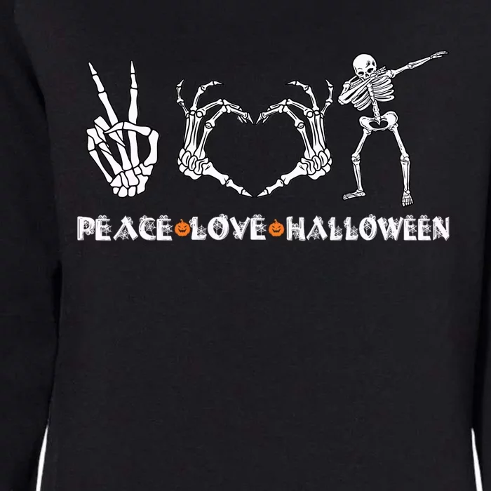 Peace Love Halloween Funny Skeleton Hands Happy Halloween Gift Womens California Wash Sweatshirt