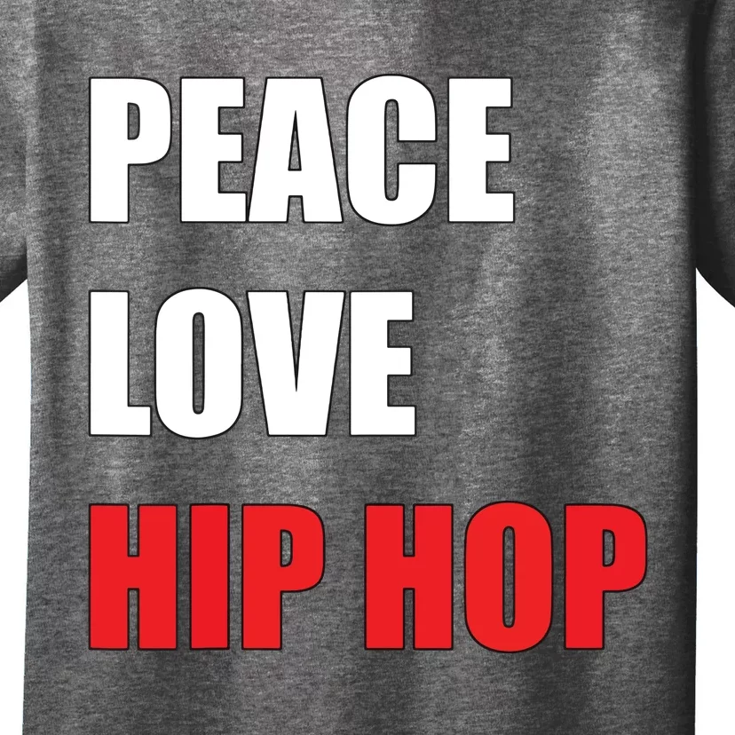 Peace Love Hip Hop Dance Men Women Boy Girl T-Shirt