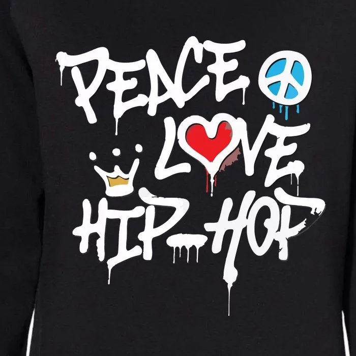 Peace Love Hip Hop Dancing Womens California Wash Sweatshirt