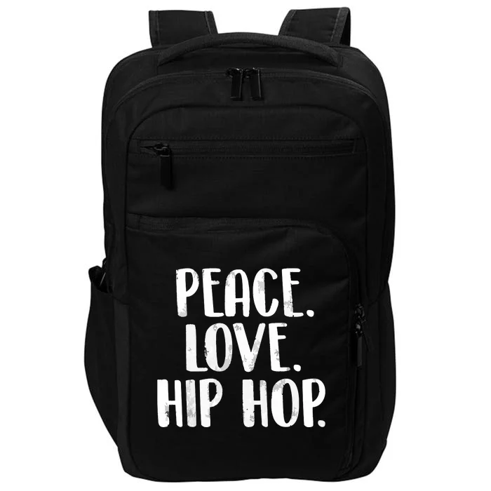 Peace Love Hip Hop HipHop Dancer Breakdance Breakdancing Impact Tech Backpack