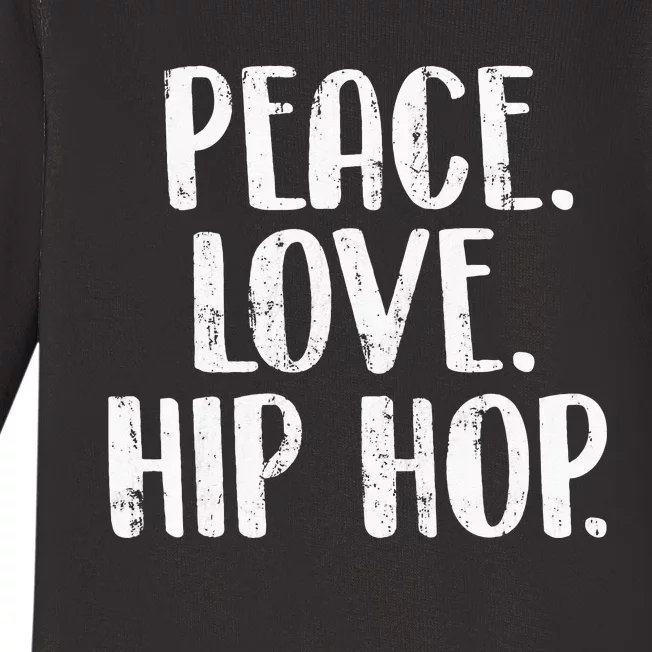 Peace Love Hip Hop HipHop Dancer Breakdance Breakdancing Baby Long Sleeve Bodysuit