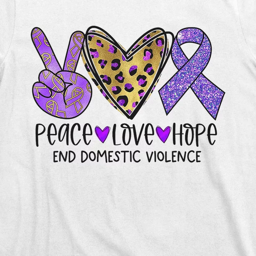 Peace Love Hope End Domestic Violence Awareness T-Shirt