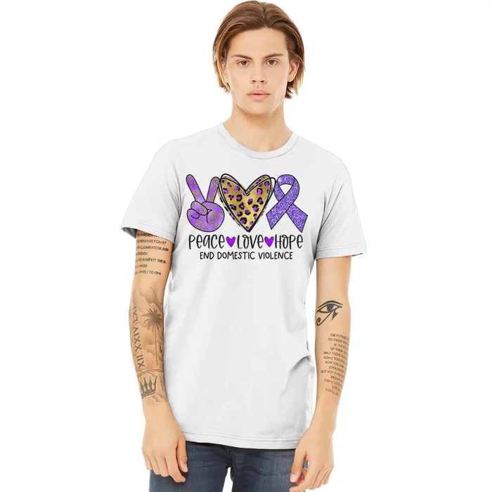 Peace Love Hope End Domestic Violence Awareness Premium T-Shirt