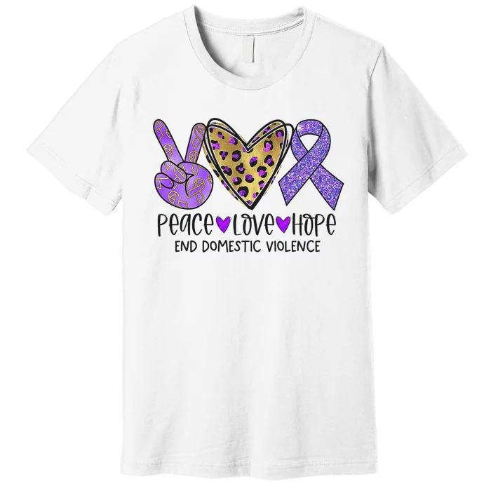 Peace Love Hope End Domestic Violence Awareness Premium T-Shirt