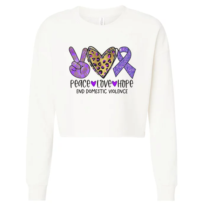 Peace Love Hope End Domestic Violence Awareness Cropped Pullover Crew