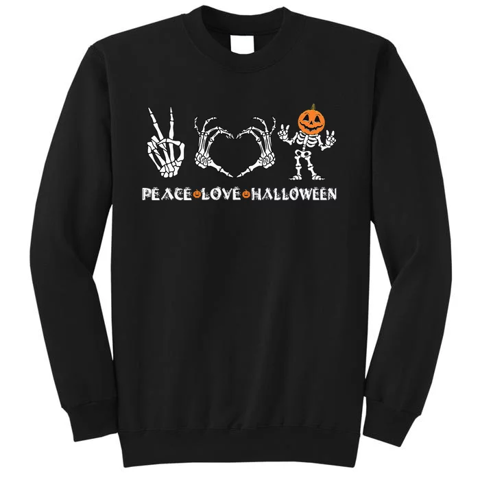 Peace Love Halloween Happy Halloween Pumpkin skeleton Hands Tall Sweatshirt