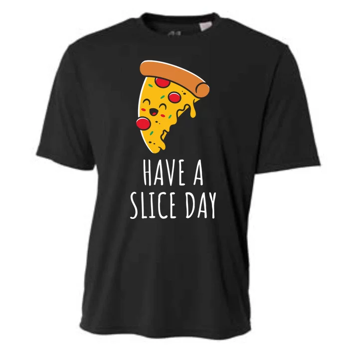 Pizza Lovers Have A Slice Day Pizza Party Pizza Chefs Gift Cooling Performance Crew T-Shirt