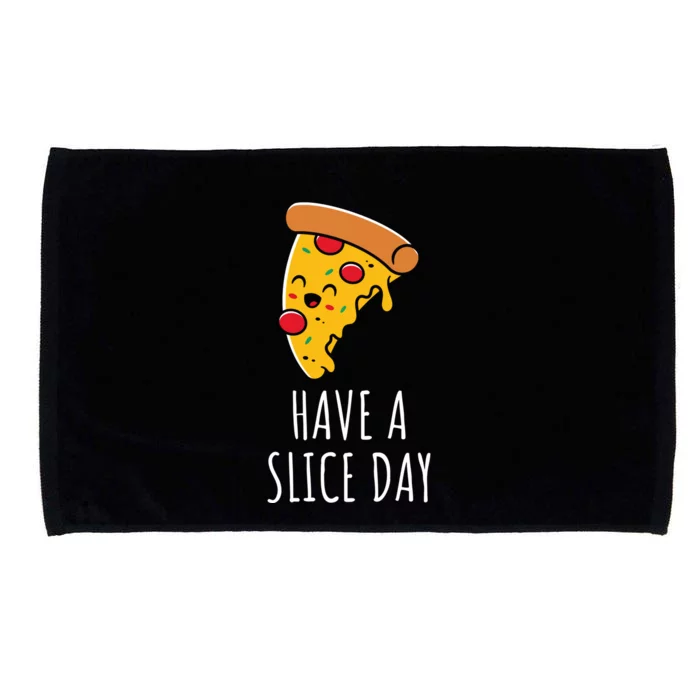 Pizza Lovers Have A Slice Day Pizza Party Pizza Chefs Gift Microfiber Hand Towel