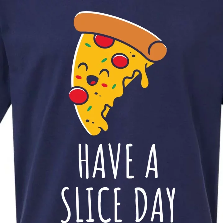 Pizza Lovers Have A Slice Day Pizza Party Pizza Chefs Gift Sueded Cloud Jersey T-Shirt