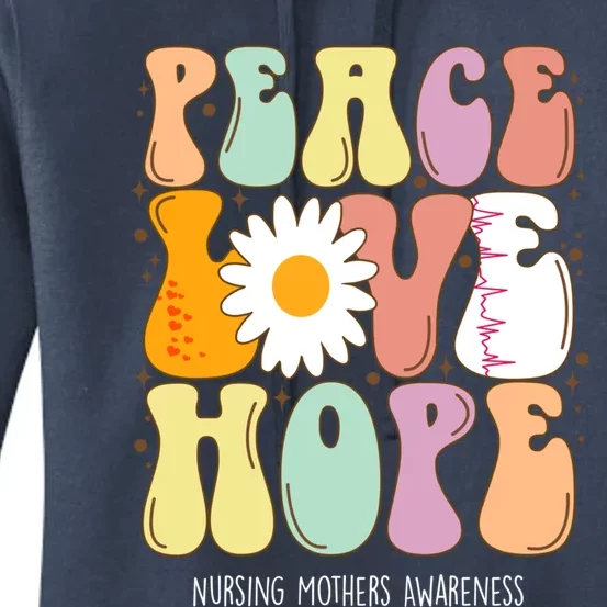 Peace Love Hope Nursing Mothers Awareness Gift Women's Pullover Hoodie