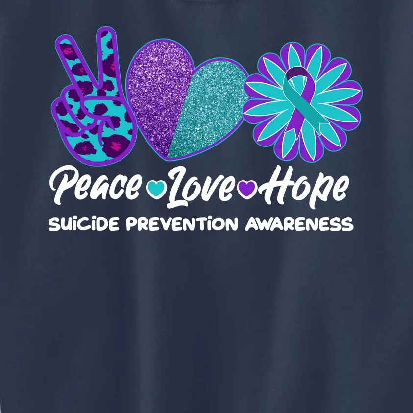 Peace Love Hope Suicide Prevention Awareness Kids Sweatshirt