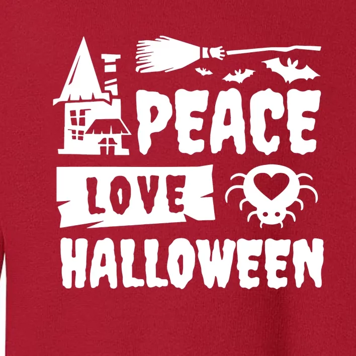 Peace Love Halloween Witch Spooky Halloween Toddler Sweatshirt