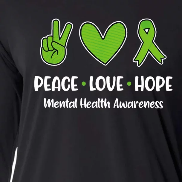 Peace Love Hope Mental Health Awareness Green Ribbon Funny Cooling Performance Long Sleeve Crew