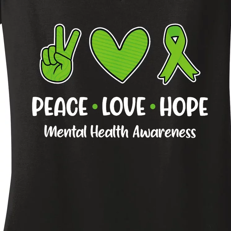 Peace Love Hope Mental Health Awareness Green Ribbon Funny Women's V-Neck T-Shirt