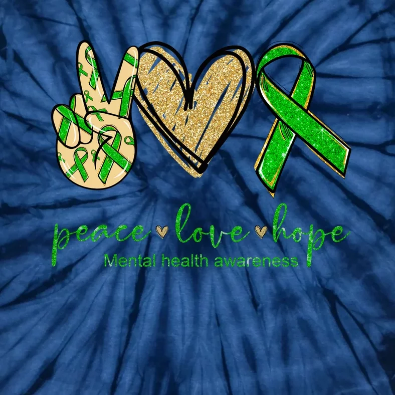 Peace Love Hope Mental Health Awareness Tie-Dye T-Shirt