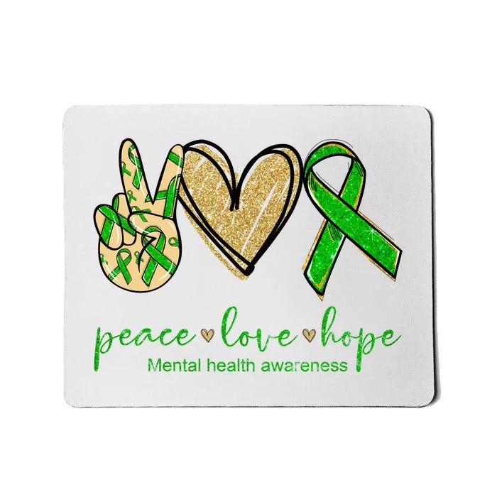 Peace Love Hope Mental Health Awareness Mousepad