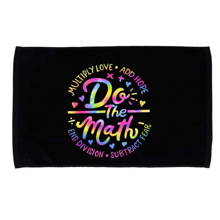 Positive Love Hope Fear Do The Math Test Day Staar Testing Microfiber Hand Towel