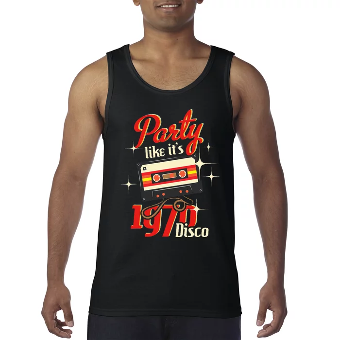 Party Like ItS 1970 Disco 1970s Funky Party 70s Groove Tank Top