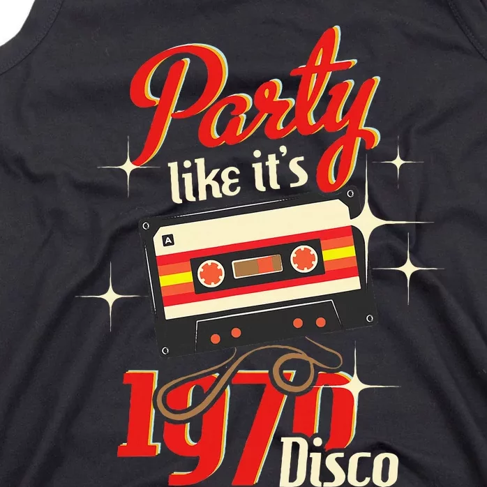 Party Like ItS 1970 Disco 1970s Funky Party 70s Groove Tank Top