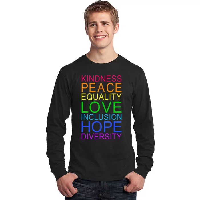 Peace Love Inclusion Equality Diversity Human Rights LGBTQ Tall Long Sleeve T-Shirt