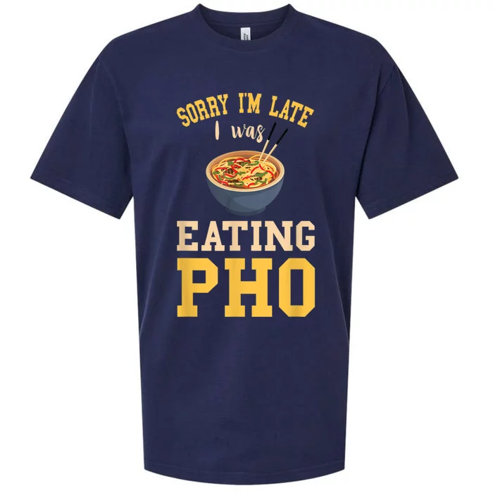 Pho Lover I'm Late Eating Pho Soup Vietnamese Food Ramen Sueded Cloud Jersey T-Shirt