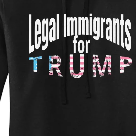 Patriotic Legal Immigrant Support Trump 2024 American Flag Women's Pullover Hoodie