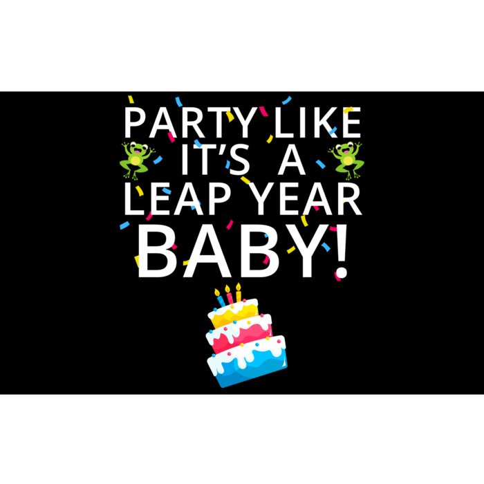 Party Like It’S A Leap Year Baby Leaplings Leap Day Feb 2 Leap Day February 29 Bumper Sticker