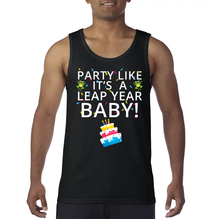 Party Like It’S A Leap Year Baby Leaplings Leap Day Feb 2 Leap Day February 29 Tank Top